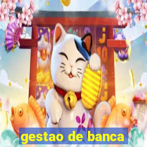 gestao de banca